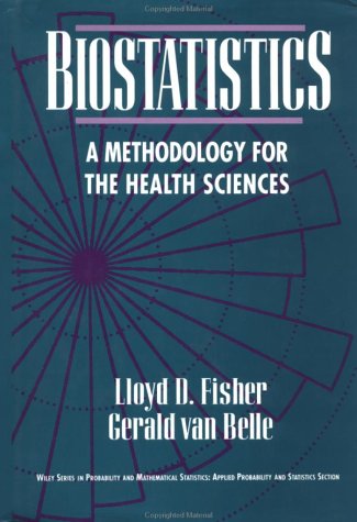 Stock image for Biostatistics : A Methodology for the Health Sciences for sale by Better World Books