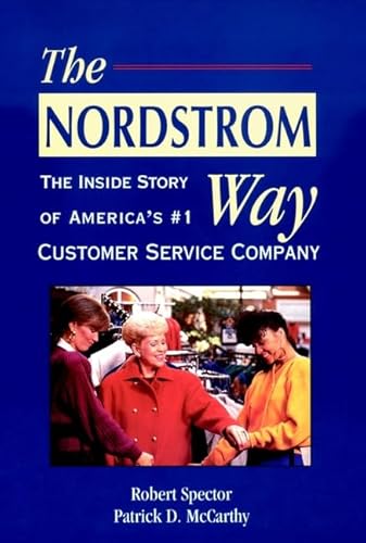 Stock image for The Nordstrom Way: The Inside Story of America's Number 1 Customer Service Company for sale by WorldofBooks