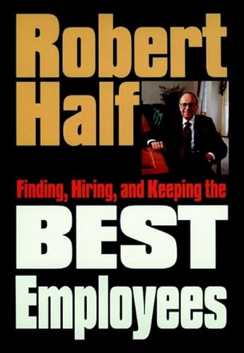 Beispielbild fr Finding, Hiring, and Keeping the Best Employees zum Verkauf von Better World Books