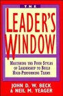 Imagen de archivo de The Leader's Window : Mastering the Four Styles of Leadership to Build High-Performing Teams a la venta por Better World Books