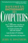 Stock image for Business Dictionary of Computers (Business Dictionary Series) for sale by Reuseabook