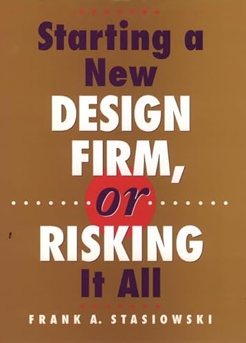 Imagen de archivo de Starting a New Design Firm, or Risking It All a la venta por ThriftBooks-Atlanta