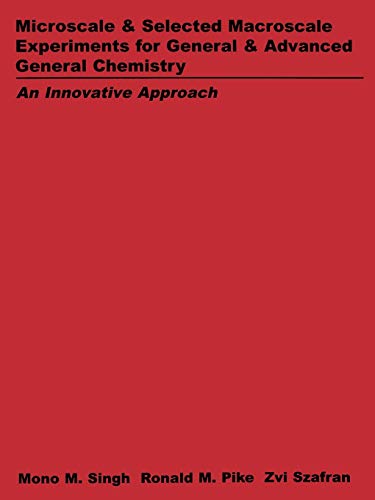 Imagen de archivo de Microscale and Selected Macroscale Experiments for General and Advanced General Chemistry : An Innovation Approach a la venta por Better World Books: West