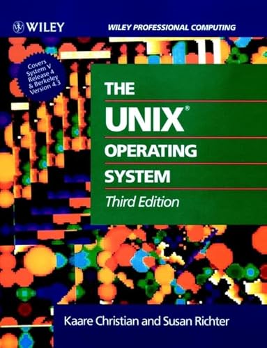 9780471586838: The UNIX Operating System (Wiley Professional Computing)