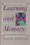Stock image for Learning and Memory : An Integrated Approach for sale by Better World Books
