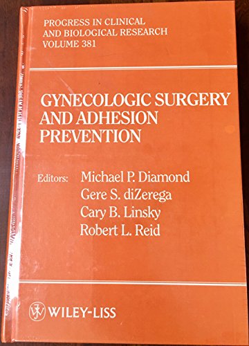 9780471588320: Gynecologic Surgery and Adhesion Prevention: Proceedings of the Second International Symposium on Gynecologic Surgery and Adhesion Prevention, Held