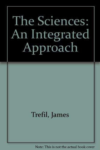 Beispielbild fr The Sciences : An Integrated Approach - A Preliminary Edition zum Verkauf von Better World Books: West