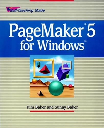 Stock image for PageMaker(r) 5 for Windows: Self-Teaching Guide for sale by Cover to Cover Books & More