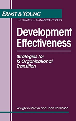 Beispielbild fr Development Effectiveness : Strategies for IS Organizational Transition zum Verkauf von Better World Books