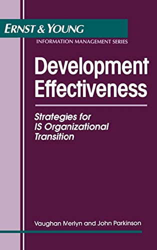 Imagen de archivo de Development Effectiveness : Strategies for IS Organizational Transition a la venta por Better World Books