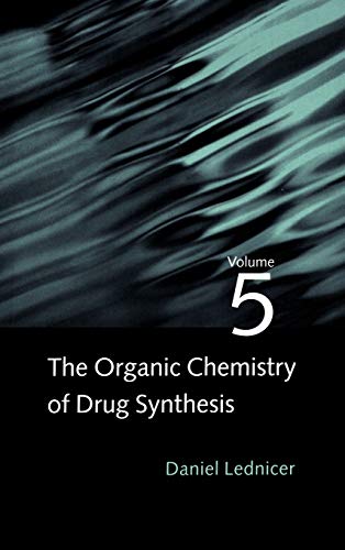 Stock image for The Organic Chemistry of Drug Synthesis, Volume 5 for sale by Affordable Collectibles