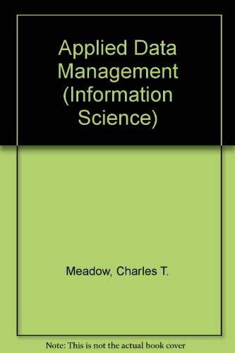 9780471590118: Applied Data Management (Information Science S.)