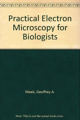 Practical Electron Microscopy for Biologists