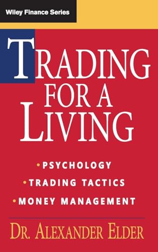 Beispielbild fr Trading for a Living: Psychology, Trading Tactics, Money Management zum Verkauf von Goodwill Books