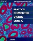 Stock image for Practical Computer Vision Using C for sale by HPB-Red