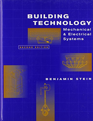 Beispielbild fr Building Technology: Mechanical and Electrical Systems, 2nd Edition zum Verkauf von BooksRun