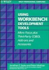 Imagen de archivo de Using Workbench Development Tools: Micro Focus Plus Third-Party COBOL Add-Ons and Accessories (Wiley Professional Computing) a la venta por MyLibraryMarket