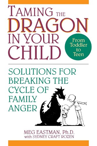 9780471594055: Taming the Dragon in Your Child: Solutions for Breaking the Cycle of Family Anger