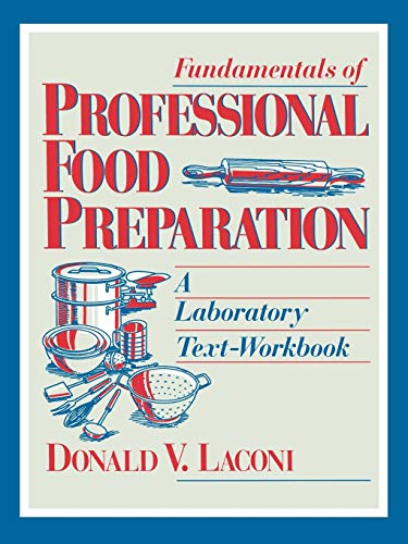 9780471595236: Fundamentals of Professional Food Preparation: A Laboratory Text-Workbook