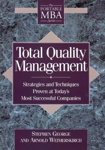 9780471595380: Total Quality Management: Strategies and Techniques Proven at Today's Most Successful Companies (Portable MBA S.)