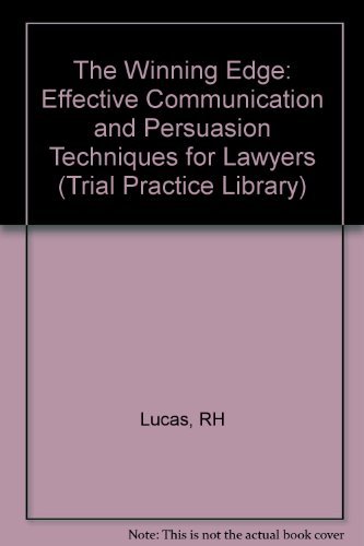 9780471595441: Winning Edge: Effective Communication and Persuasion Techniques for Lawyers (Trial Practice Library)