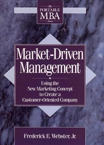 Imagen de archivo de Market-Driven Management : Using the New Marketing Concept to Create a Customer-Oriented Company a la venta por Better World Books