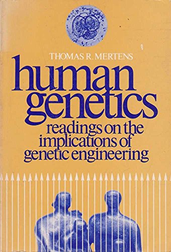 9780471596288: Human Genetics: Readings on the Implications of Genetic Engineering