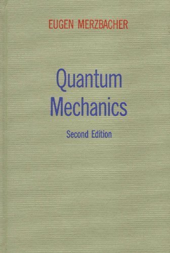 Beispielbild fr Quantum Mechanics Merzbacher, Eugen zum Verkauf von online-buch-de