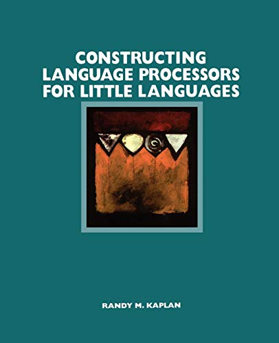 9780471597537: Constructing Language Processors for Little Languages