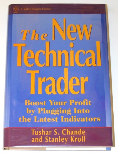 Stock image for The New Technical Trader: Boost Your Profit by Plugging into the Latest Indicators (Wiley Finance) for sale by Goodwill of Colorado