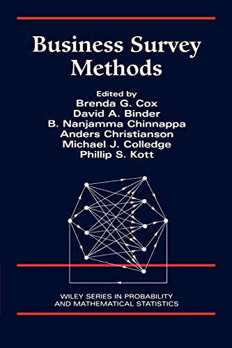 Beispielbild fr Business Survey Methods Cox, Brenda G.; Binder, David A.; Chinnappa, B. Nanjamma; Christianson, Anders; Colledge, Michael J. and Kott, Phillip S. zum Verkauf von Aragon Books Canada