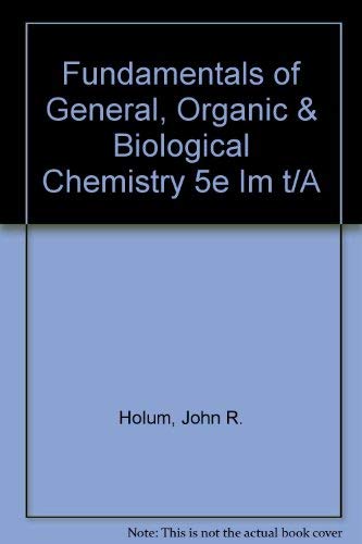 Stock image for Fundamentals of General Organic and Biological Chemistry for sale by Better World Books