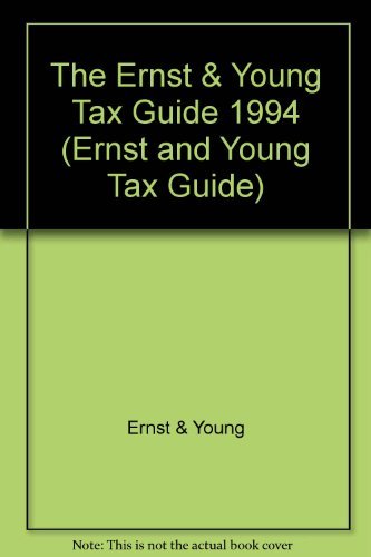 Stock image for The Ernst & Young Tax Guide 1994 (ERNST AND YOUNG TAX GUIDE) for sale by HPB-Red