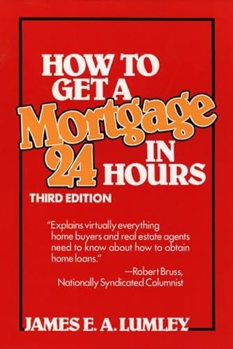 Stock image for How to Get a Mortgage in 24 Hours for sale by Wonder Book