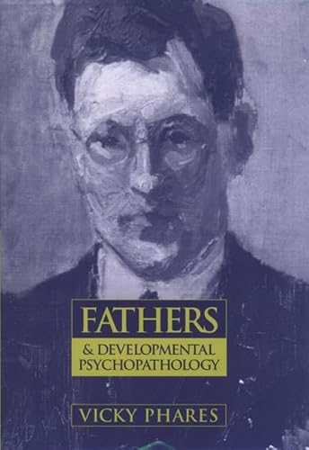 Beispielbild fr Fathers and Developmental Psychopathology zum Verkauf von Better World Books: West