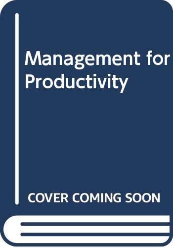 9780471599913: Management for Productivity