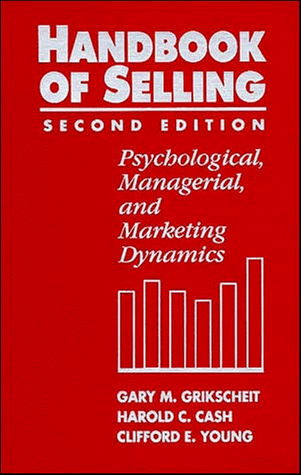 Beispielbild fr The Handbook of Selling: Psychological, Managerial, and Marketing Dynamics zum Verkauf von ThriftBooks-Atlanta