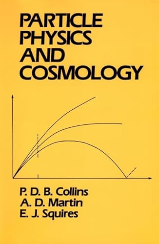 Beispielbild fr Particle Physics and Cosmology zum Verkauf von Better World Books
