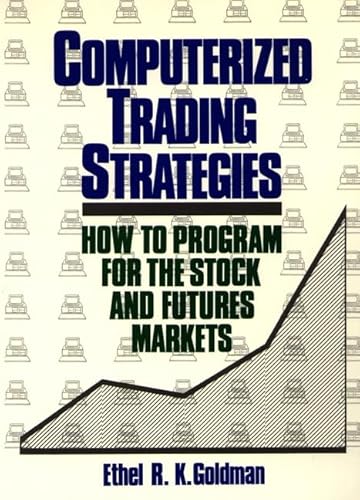 9780471601746: Computerized Trading Strategies: How to Program for the Stock and Futures Markets: How to Programme for the Stock and Futures Markets