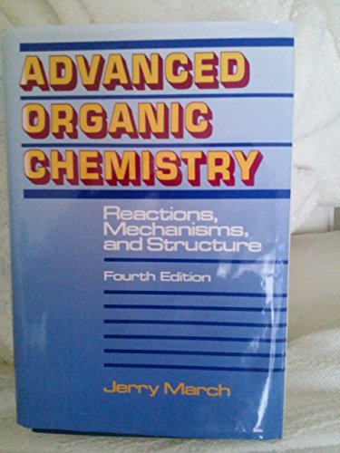 Beispielbild fr Advanced Organic Chemistry: Reactions, Mechanisms, and Structure zum Verkauf von ThriftBooks-Dallas