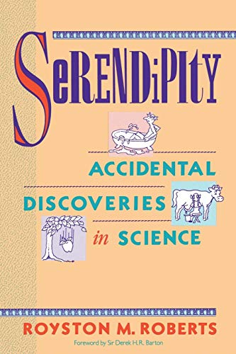 Serendipity: Accidental Discoveries in Science - Roberts, Royston M.