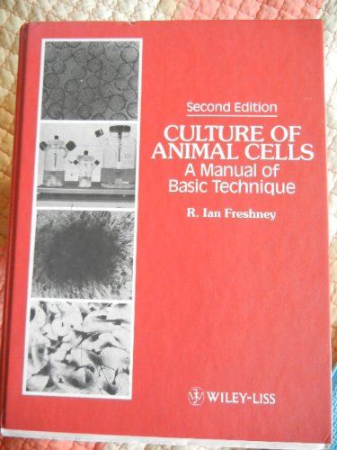 Imagen de archivo de Culture of Animal Cells: A Manual of Basic Techniques a la venta por Wonder Book
