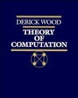 The Theory of Computation (Harper & Row Computer Science and Technology Series) (9780471603511) by Wood, Derrick