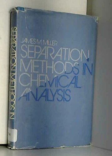 Beispielbild fr Separation methods in chemical analysis zum Verkauf von HPB-Red