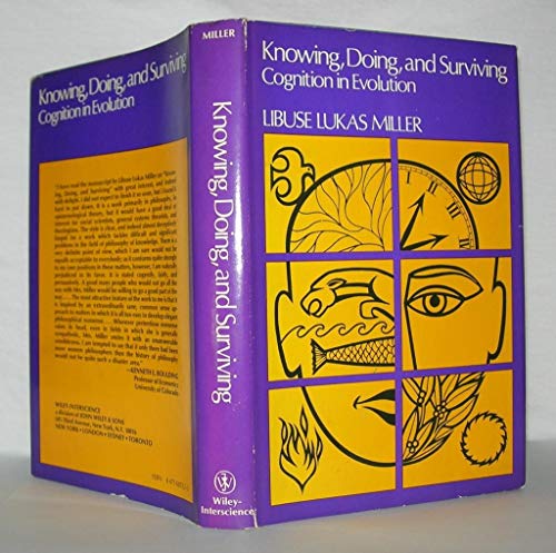 Imagen de archivo de Knowing, Doing, and Surviving: Cognition in Evolution a la venta por G. & J. CHESTERS