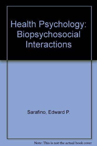 9780471606062: Health Psychology: Biopsychosocial Interactions