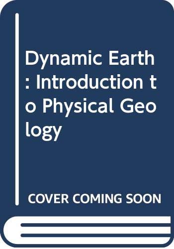 Stock image for The Dynamic Earth: Introduction to Physical Geology for sale by WorldofBooks