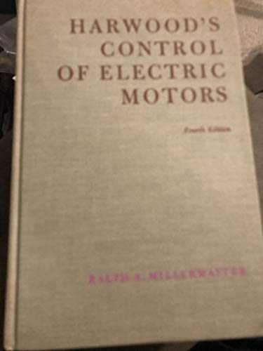 Beispielbild fr Harwood's Control of Electric Motors zum Verkauf von Better World Books
