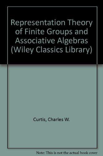 9780471608455: Representation Theory of Finite Groups and Associative Algebras