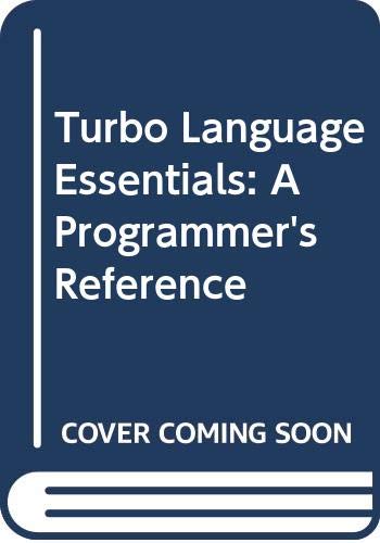 Beispielbild fr Turbo Language Essentials: A Programmer's Reference zum Verkauf von AwesomeBooks